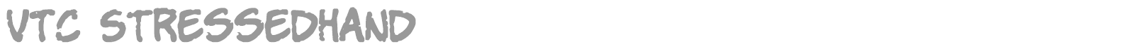 VTC Stressed Hand font preview